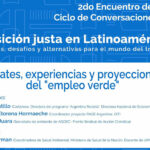 Ciclo de conversaciones: Transición justa en Latinoamérica: Problemas desafíos y alternativas para el mundo del trabajo.