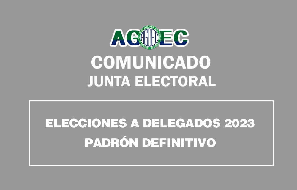 ELECCIÓNES A DELEGADOS 2023 – PADRÓN DEFINITIVO