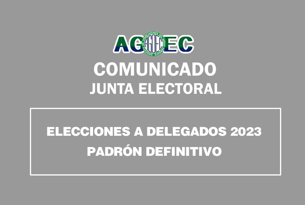ELECCIÓNES A DELEGADOS 2023 – PADRÓN DEFINITIVO