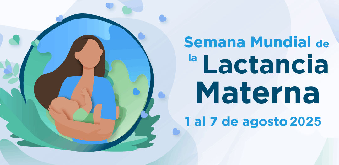 SEMANA MUNDIAL DE LA LACTANCIA MATERNA