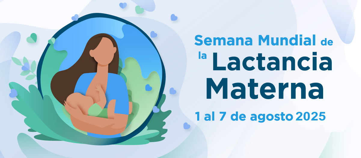 SEMANA MUNDIAL DE LA LACTANCIA MATERNA