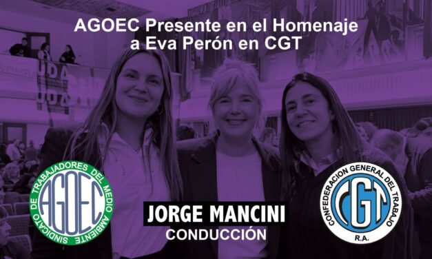 AGOEC presente en el Homenaje a Eva Perón en CGT