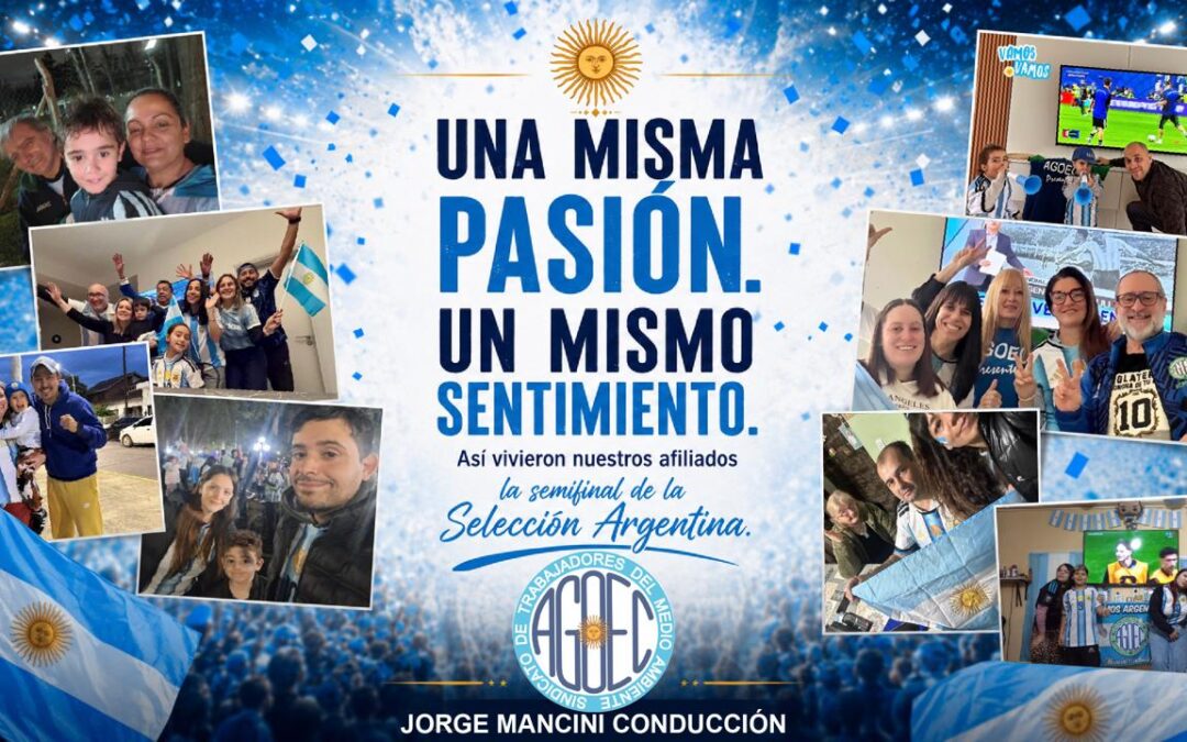 Así vivieron nuestros afiliados la semifinal de la selección Argentina