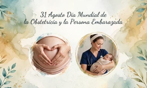 31 Agosto Día Mundial de la Obstetricia y la Persona Embarazada