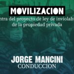 MOVILIZACIÓN en contra del Proyecto de Ley de Inviolabilidad de la Propiedad Privada